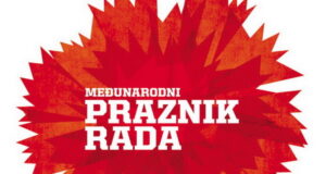 Danas je Prvi maj – Međunarodni praznik rada